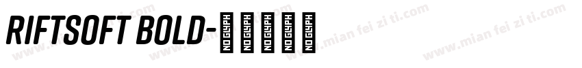 RiftSoft Bold字体转换